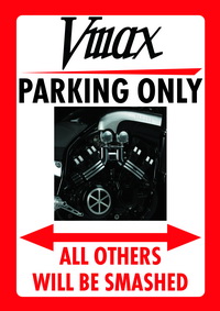 Vmax PARKING ONLY
